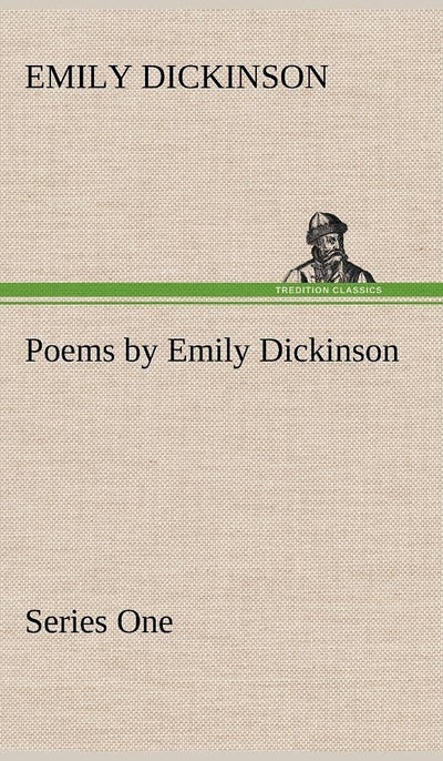 Poems by Emily Dickinson, Series One