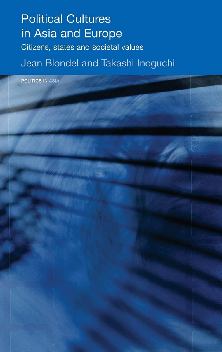 Political Cultures in Asia and Europe (Politics in Asia)
