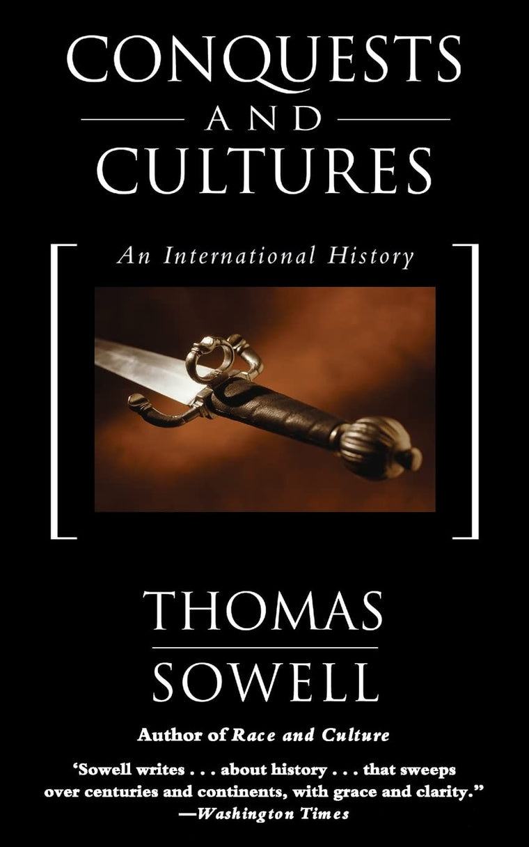Conquests and Cultures: An International History by Sowell,