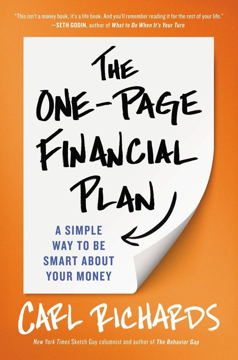 The One-Page Financial Plan: A Simple Way to Be Smart About Money