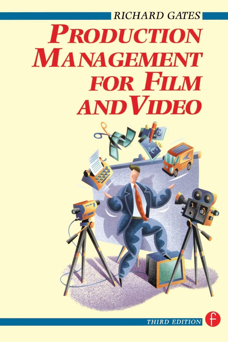 Production Management for Film and Video