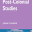 Post-Colonial Studies: The Essential Glossary (Essential Glossary Series)