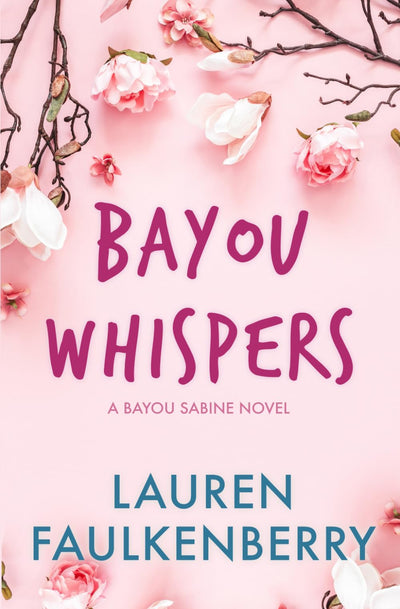Bayou Whispers: A Bayou Sabine Novel (The Bayou Sabine Series)