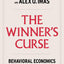 The Winner's Curse: Behavioral Economics Anomalies, Then and Now