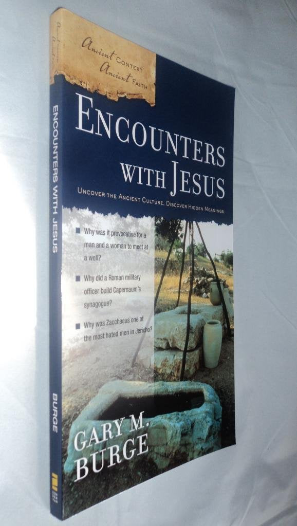 Encounters with Jesus (Ancient Context, Ancient Faith)