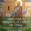 Missionary Methods, St. Paul's or Ours: A Study of the Church in the Four Provinces (Hardcover)
