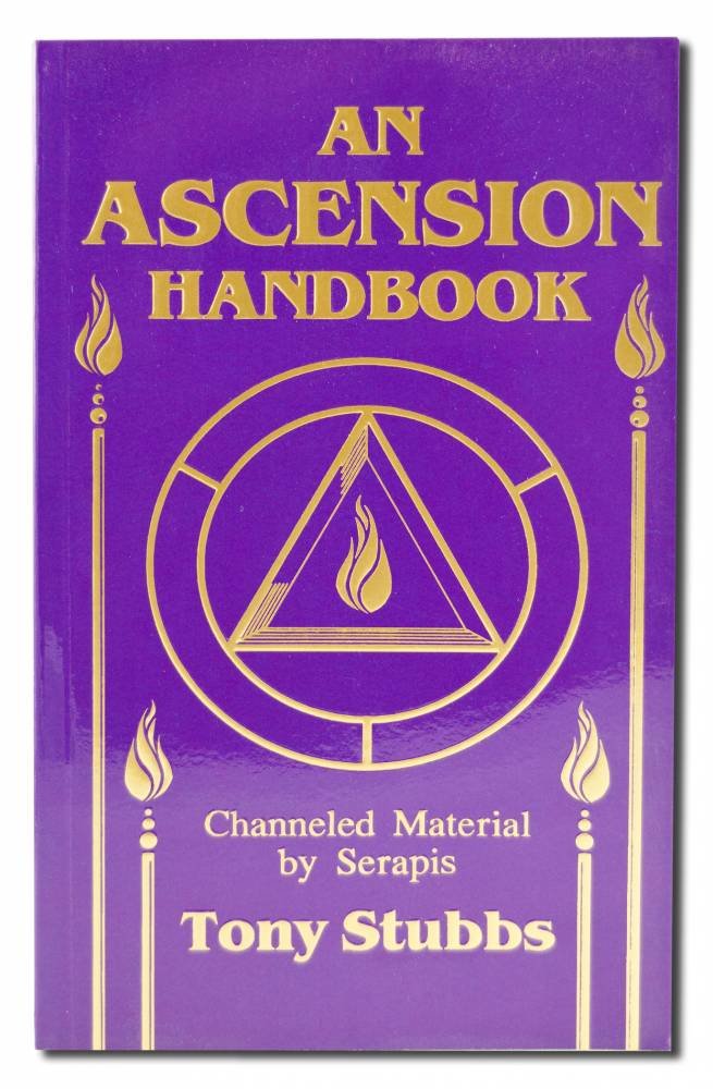 An Ascension Handbook: Material Channeled from Serapis