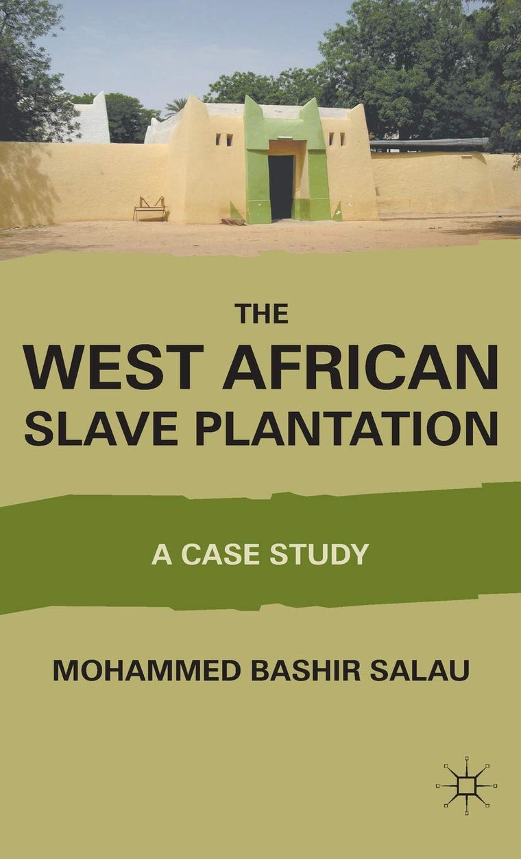 The West African Slave Plantation: A Case Study