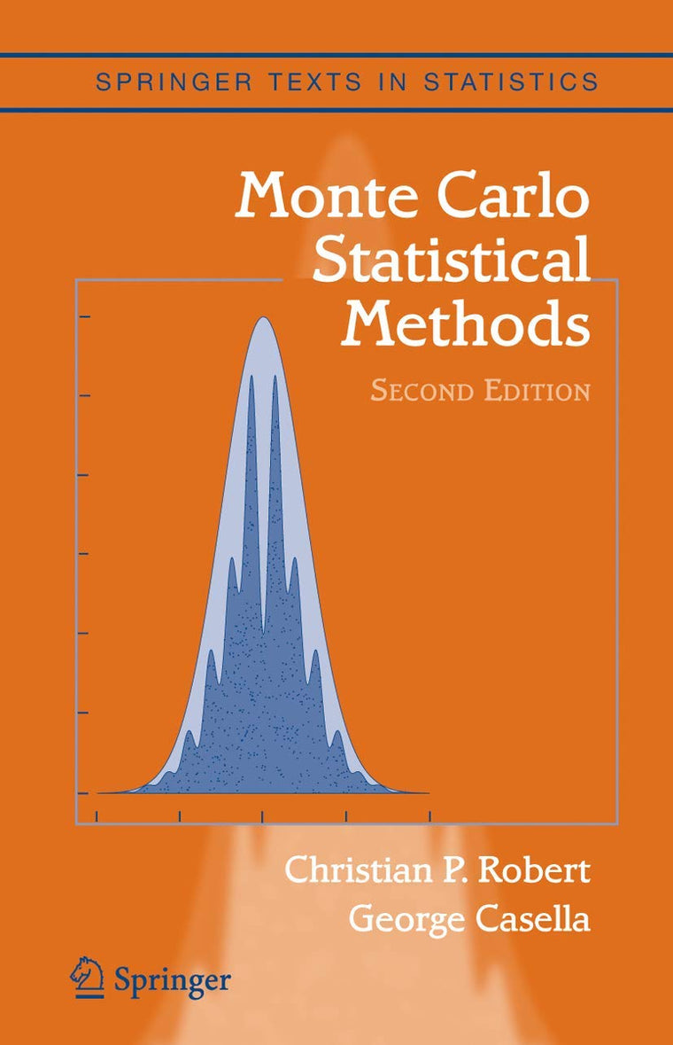 Monte Carlo Statistical Methods (Springer Texts in Statistics)