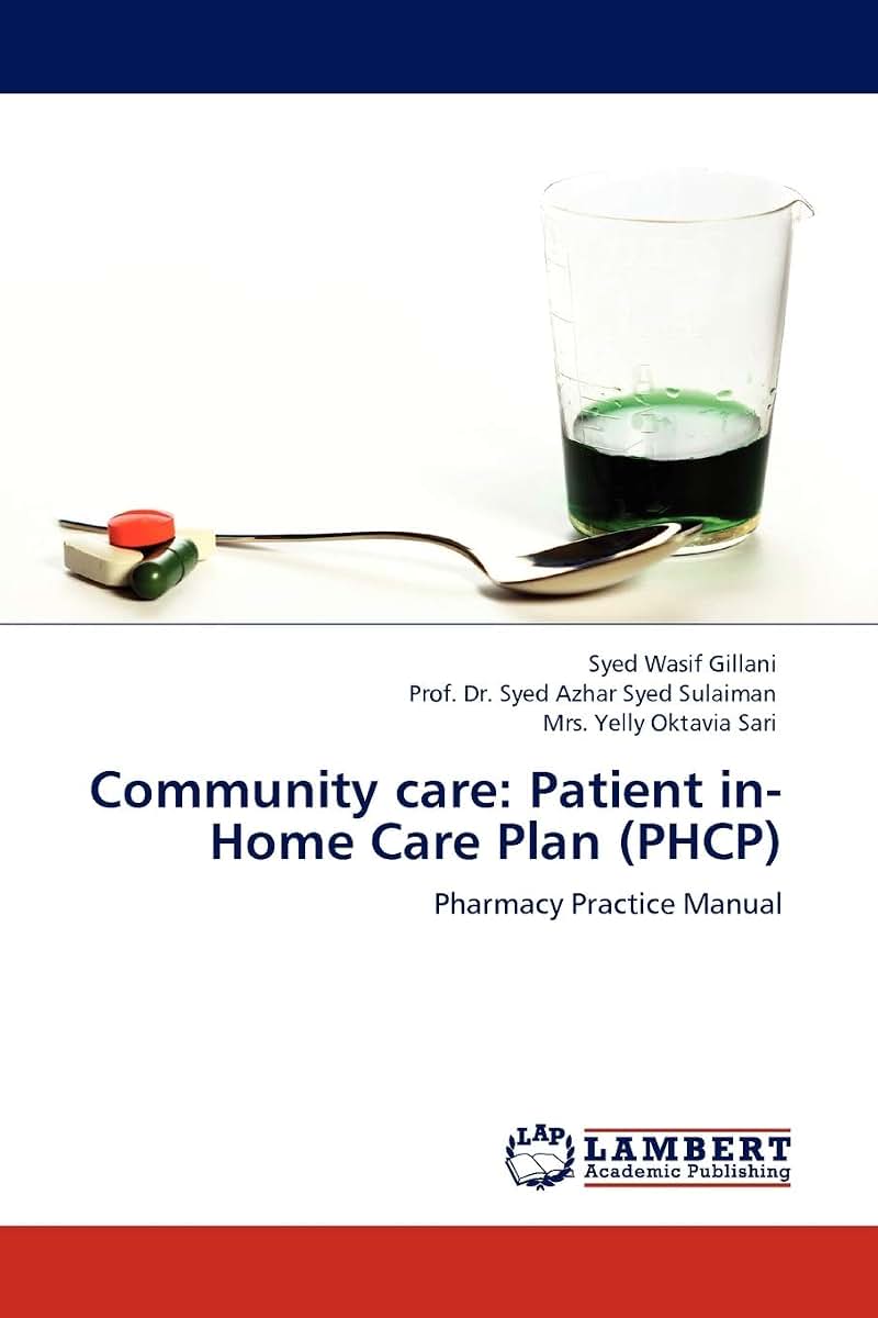 Community care: Patient in-Home Care Plan (PHCP): Pharmacy Practice Manual