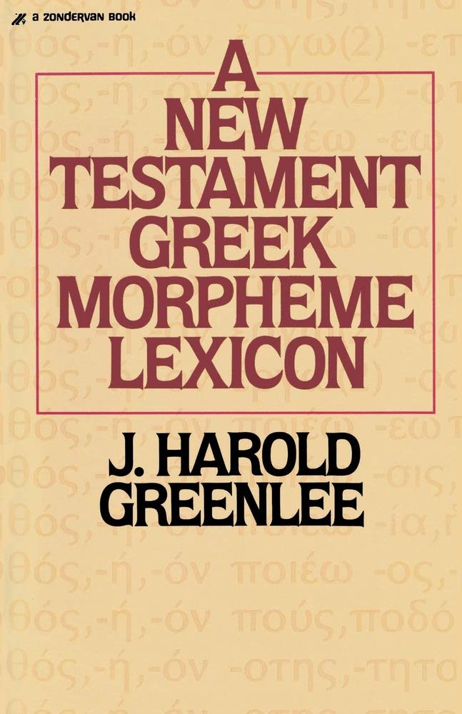 New Testament Greek Morpheme Lexicon, The