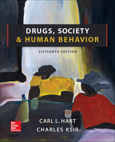 Drugs, Society, and Human Behavior by Carl Hart