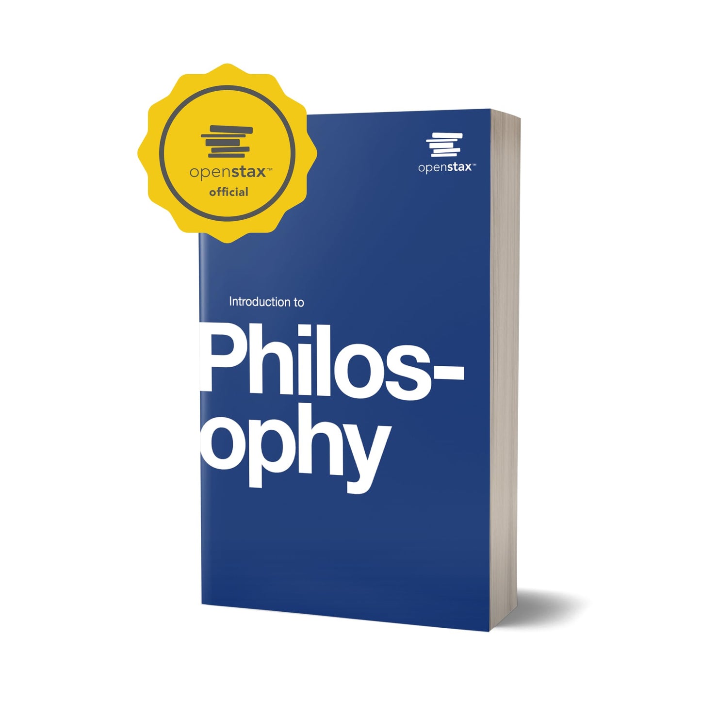 Introduction to Philosophy by OpenStax (Official Print Version, paperback version, B&W)