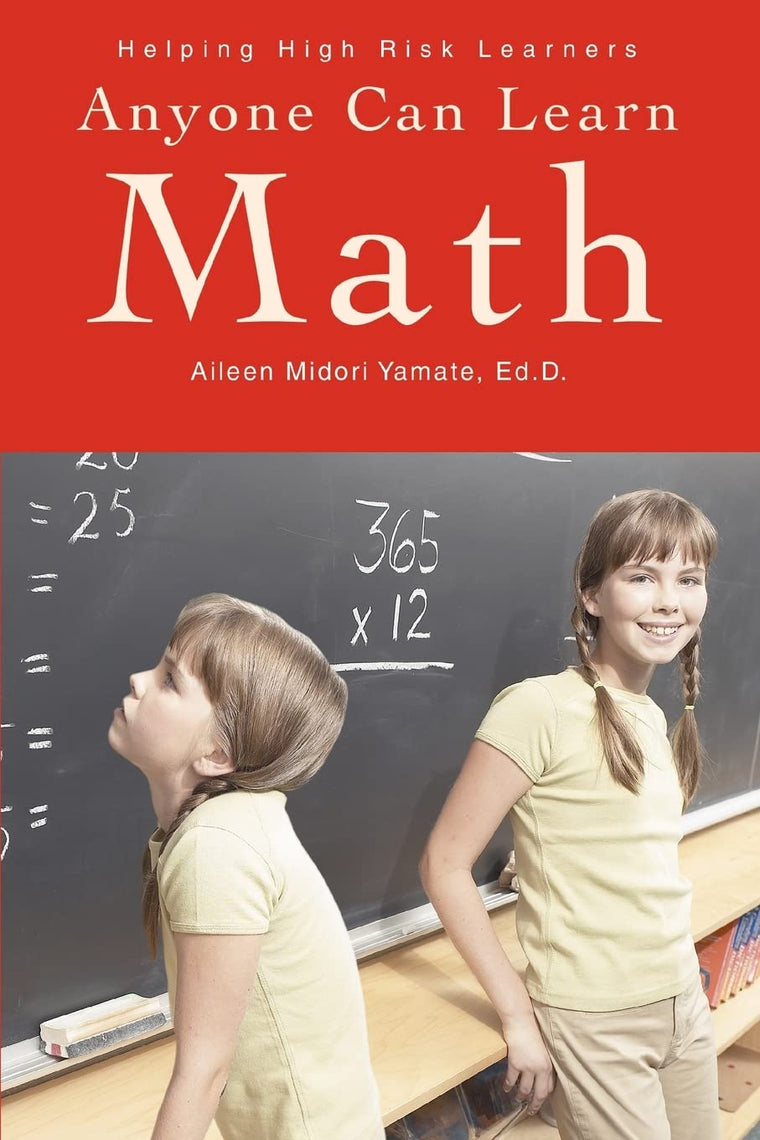 Anyone Can Learn Math: Helping High Risk Learners