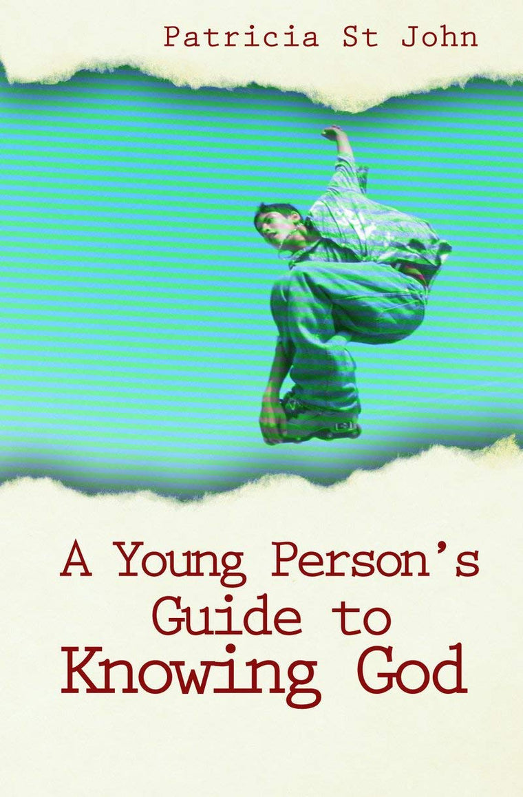 A Young Persons Guide to Knowing God