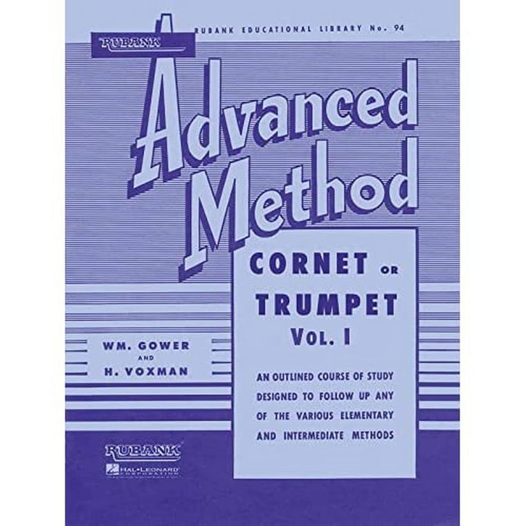 Rubank Advanced Method - Cornet or Trumpet, Vol. 1  Essential Trumpet Sheet Music for Advanced Players  Scales, Solos, and Technique Exercises (Rubank Educational Library)