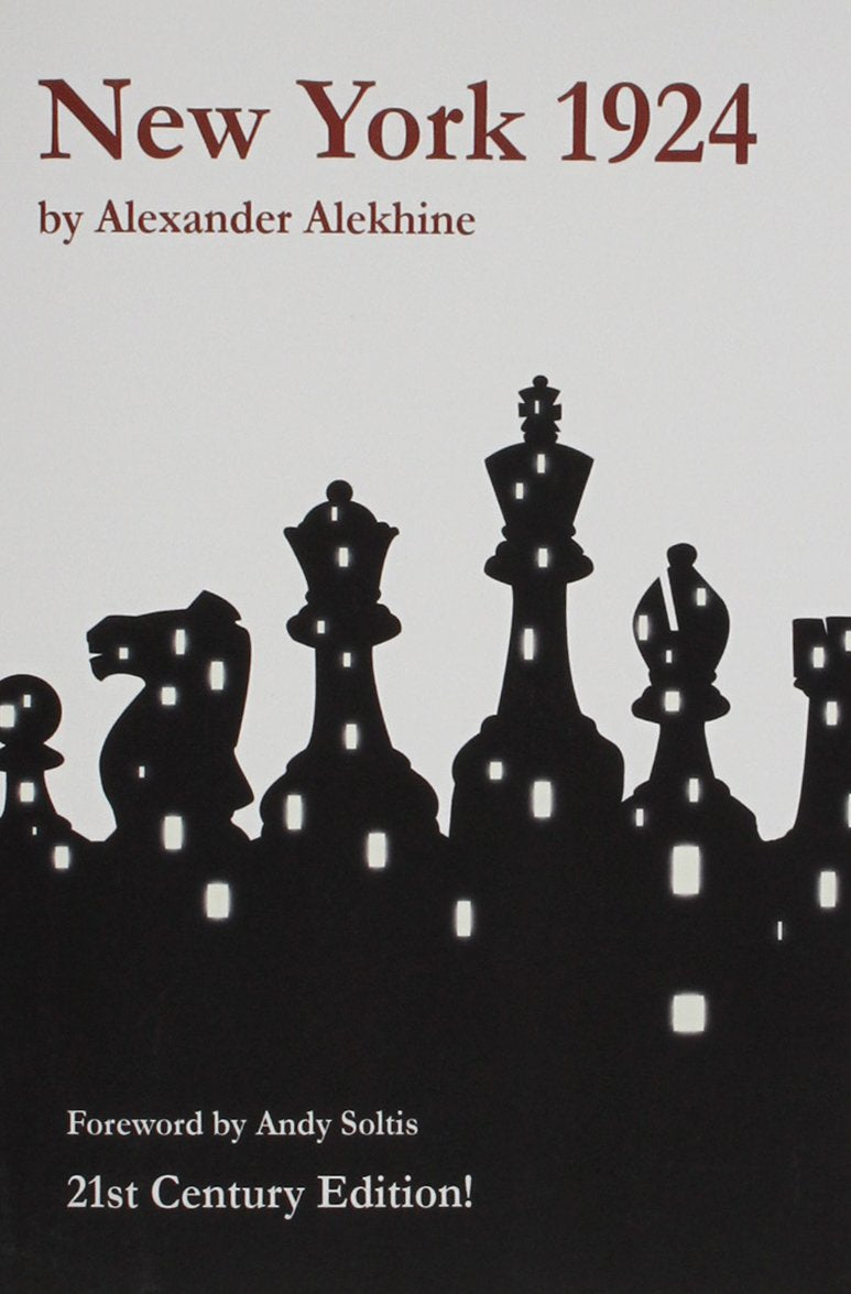 New York 1924, 21st Century Edition by Alexander Alekhine