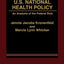 U.S. National Health Policy: An Analysis of the Federal Role