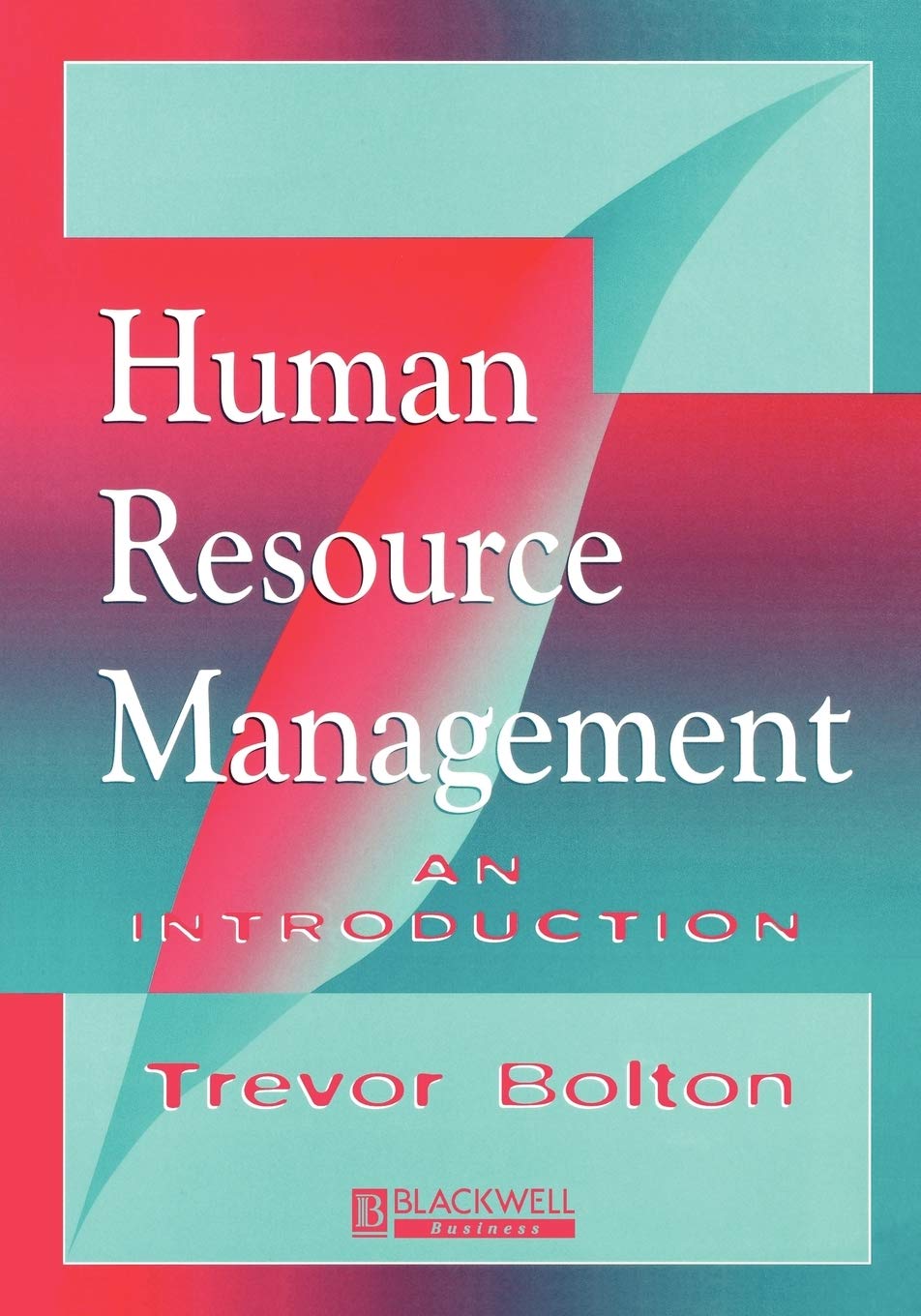 Human Resource Management: An Introduction