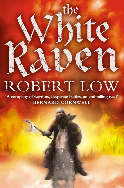 The White Raven (The Oathsworn Series) (Book 3)