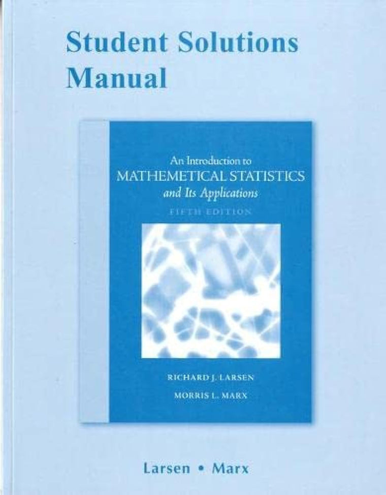 Student Solutions Manual for Introduction to Mathematical Statistics and Its Applications
