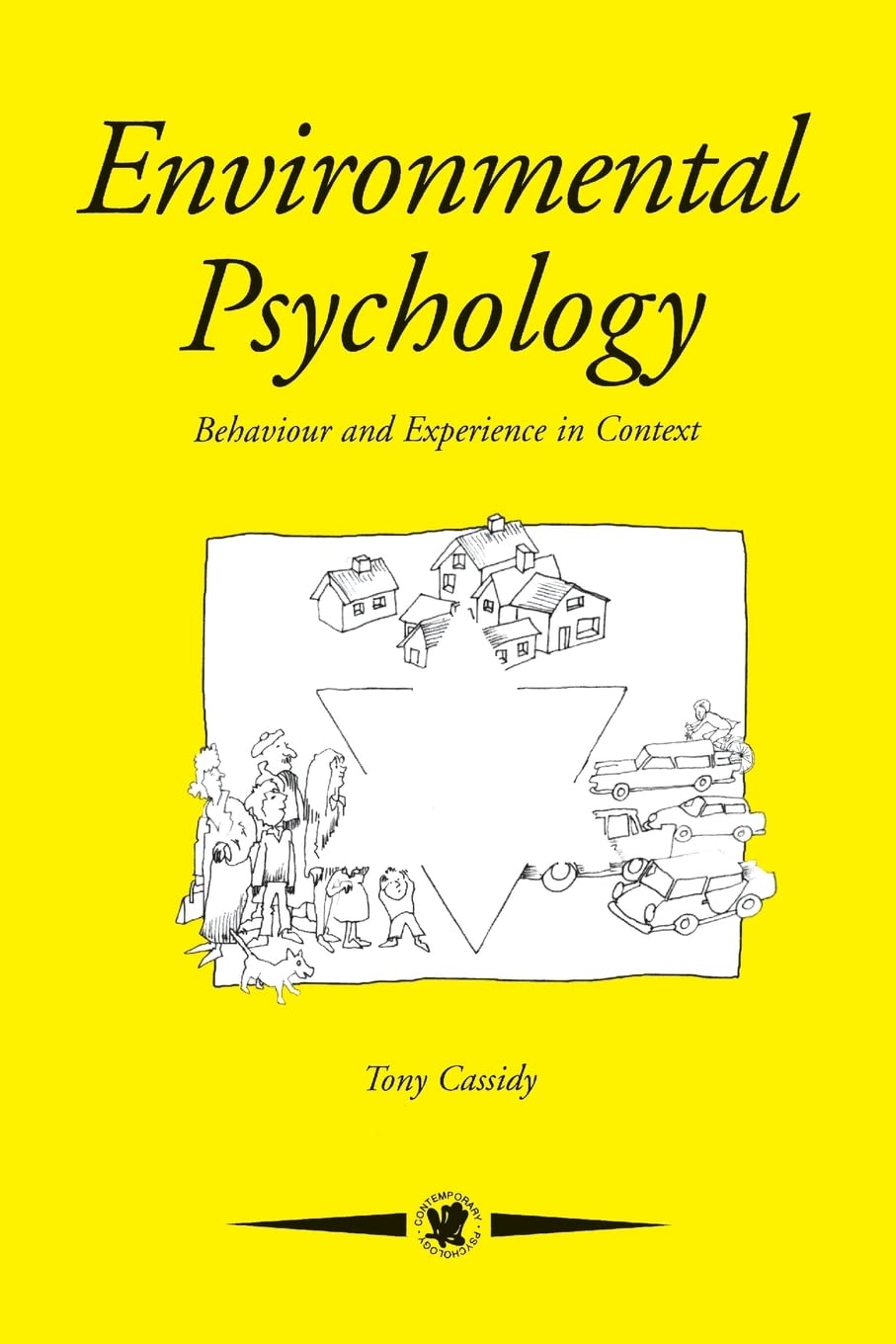 Environmental Psychology: Behaviour and Experience in Context (Contemporary Psychology Series)