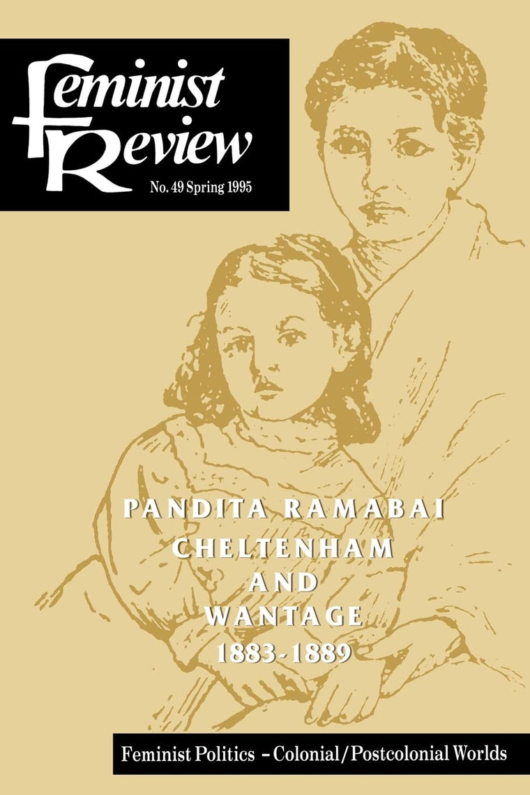 Feminist Review: Issue 49 Feminist Politics: Colonial/Postcolonial Worlds (Feminist Review, 49)