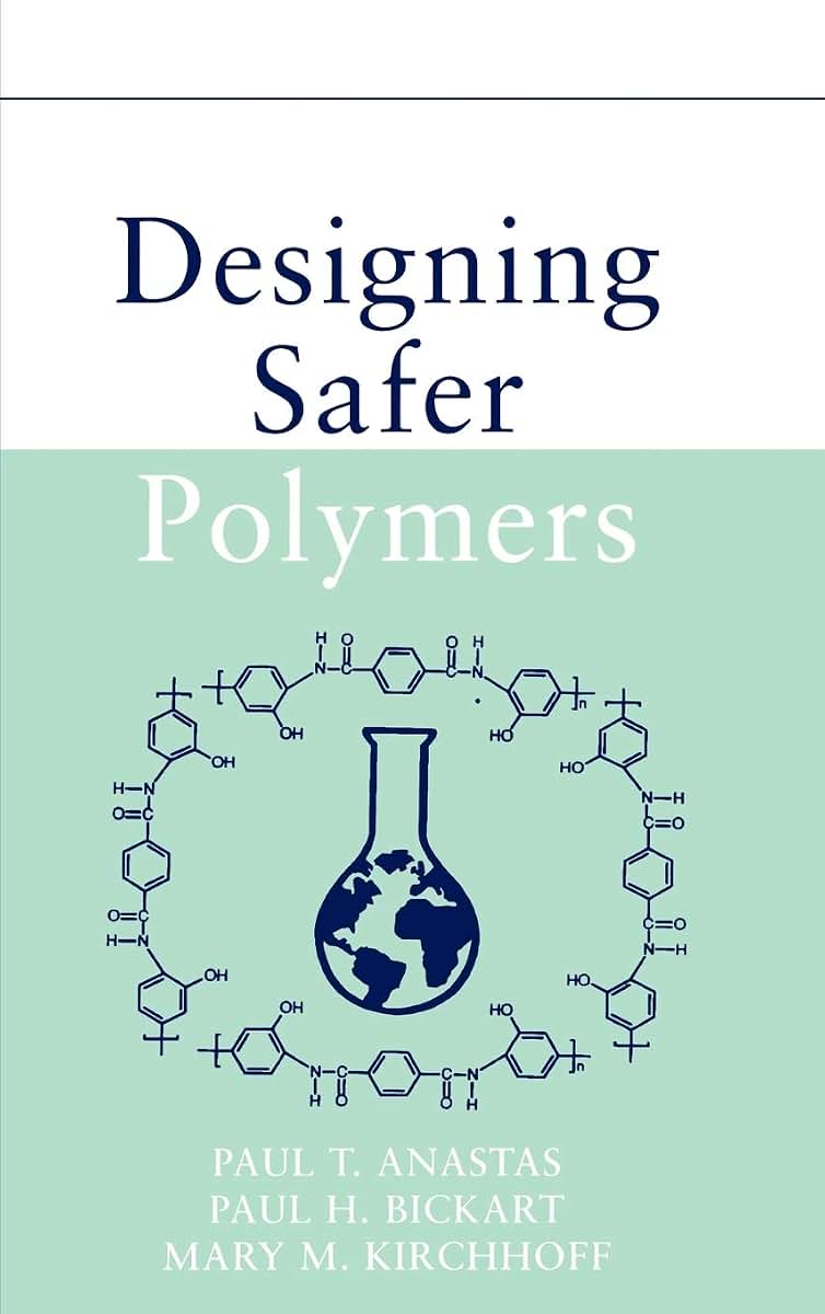Designing Safer Polymers
