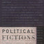 Political Fictions