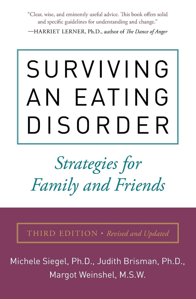 Surviving an Eating Disorder: Strategies for Family and Friends