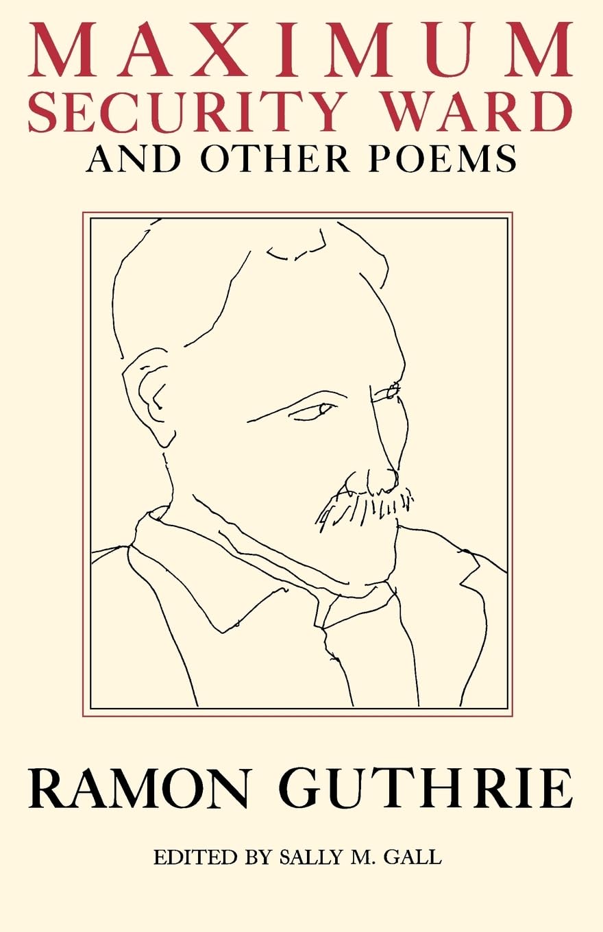 Maximum Security Ward and Other Poems