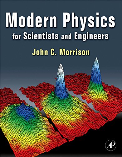 Modern Physics: for Scientists and Engineers