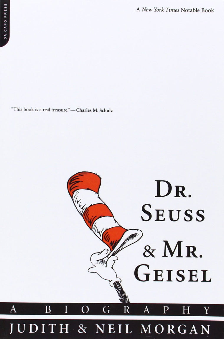 Dr. Seuss & Mr. Geisel: A Biography