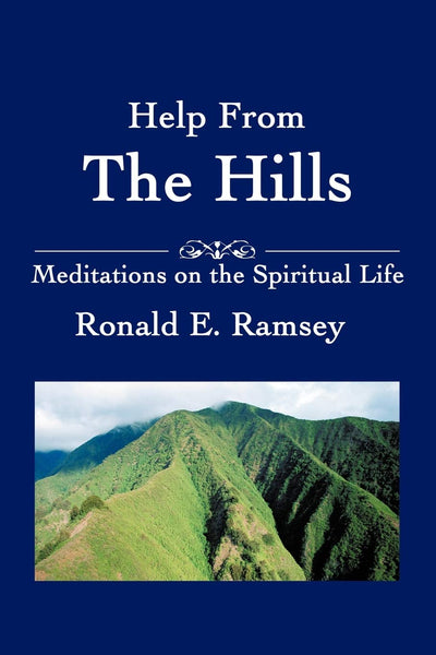 Help From the Hills: Meditations on the Spiritual Life