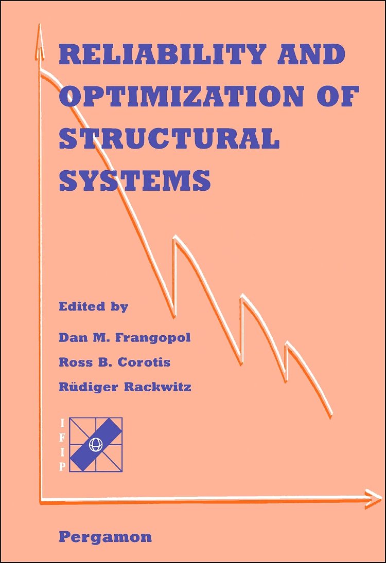 Reliability and Optimization of Structural Systems