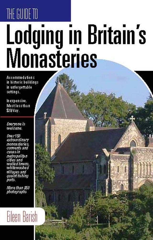 The Guide to Lodging in Britain's Monasteries