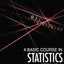 A Basic Course in Statistics