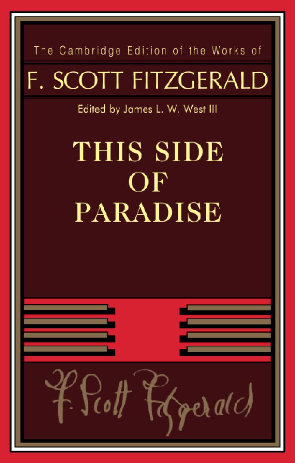 This Side of Paradise (The Cambridge Edition of the Works of F. Scott Fitzgerald)