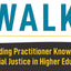 From Equity Talk to Equity Walk: Expanding Practitioner Knowledge for Racial Justice in Higher Education