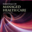 Essentials of Managed Health Care (Essentials of Managed Care)