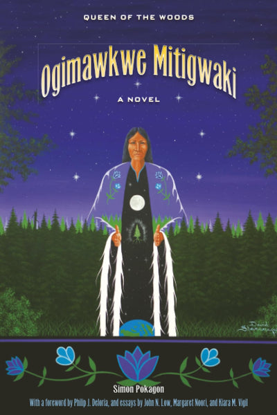 Ogimawkwe Mitigwaki (Queen of the Woods) (American Indian Studies)