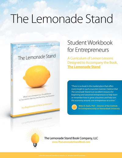 The Lemonade Stand Student Workbook for Entrepreneurs: A Curriculum of Lemon Lessons Designed to Accompany the Book The Lemonade Stand