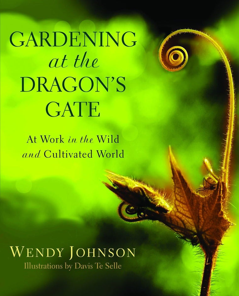 Gardening at the Dragon's Gate: At Work in the Wild and Cult