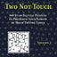 Krazydad Two Not Touch Volume 1: 360 Star Battle Puzzles to Preserve Your Sanity in these Trying Times