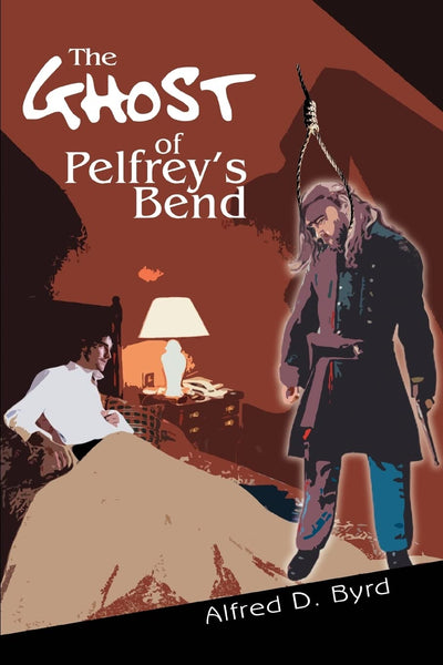 THE GHOST OF PELFREY'S BEND
