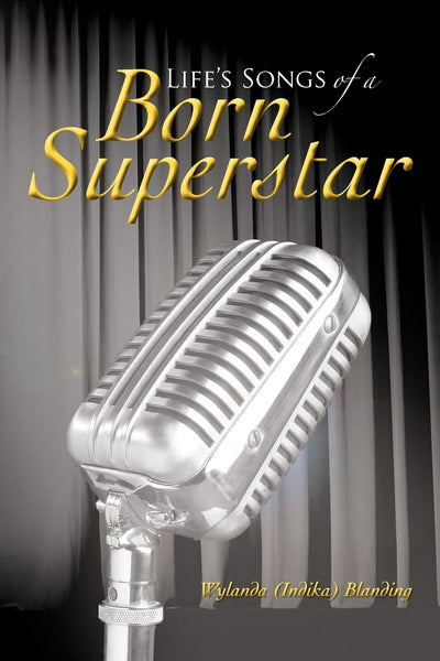 Lifes Songs Of A Born Superstar