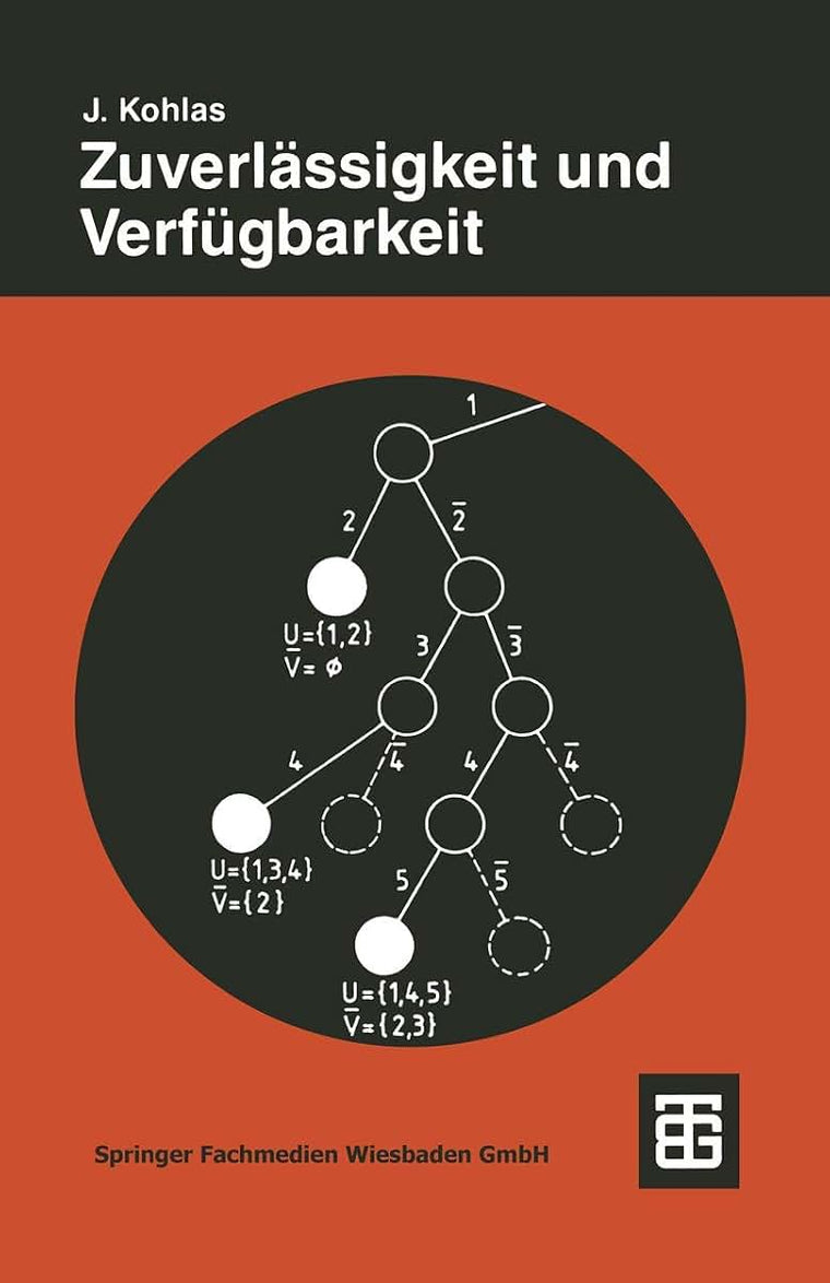 Zuverlssigkeit und Verfgbarkeit: Mathematische Modelle, Methoden und Algorithmen (Leitfden der angewandten Mathematik und Mechanik - Teubner Studienbcher, 59) (German Edition)