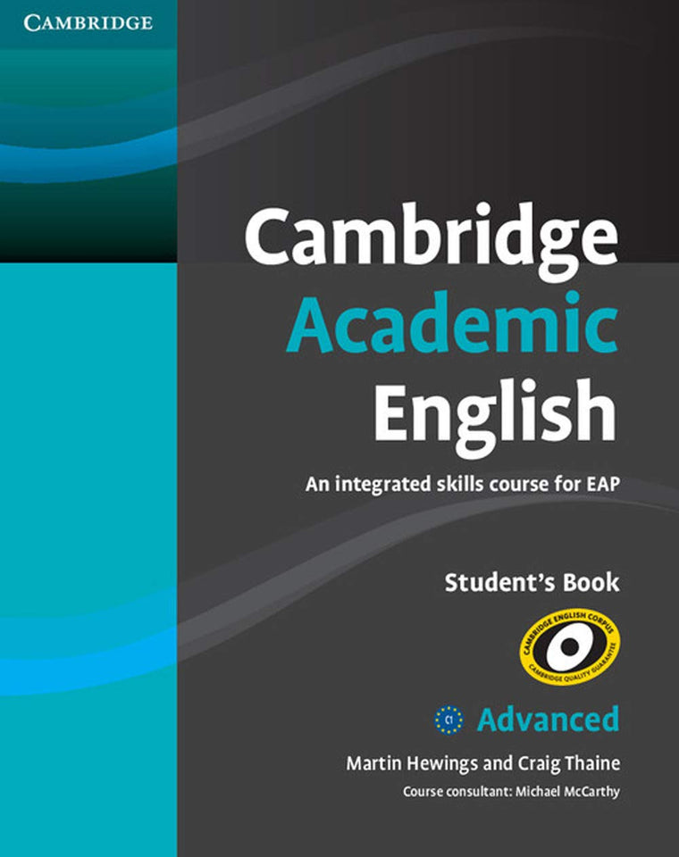 Cambridge Academic English C1 Advanced Student's Book: An Integrated Skills Course for EAP (Cambridge Academic English Course)