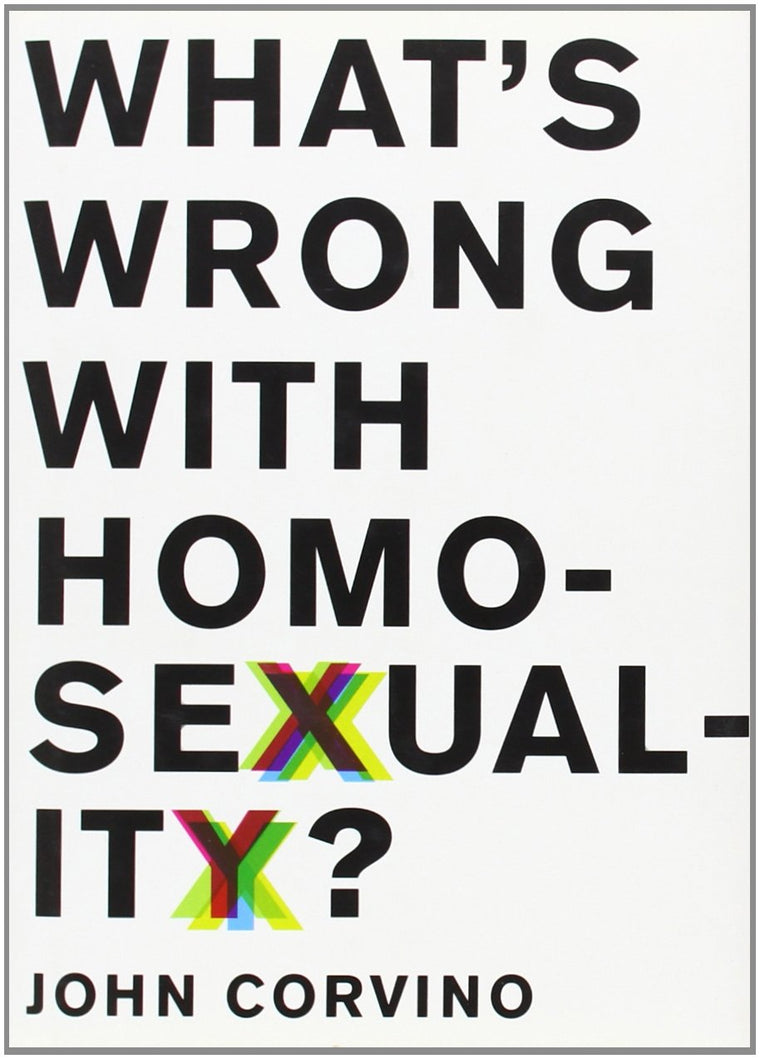 What's Wrong with Homosexuality? (Philosophy in Action) by C