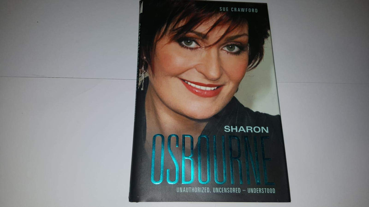 Sharon Osbourne: Unauthorized, Uncensored - Understood